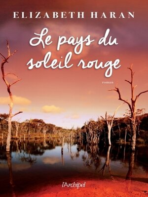 cover image of Le pays du soleil rouge